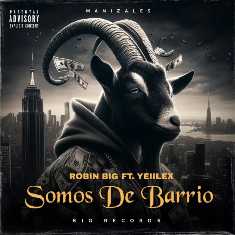 Somos De Barrio ft. Yeiilex | Boomplay Music