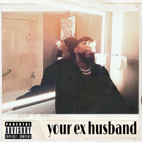 Your ex husband | Boomplay Music