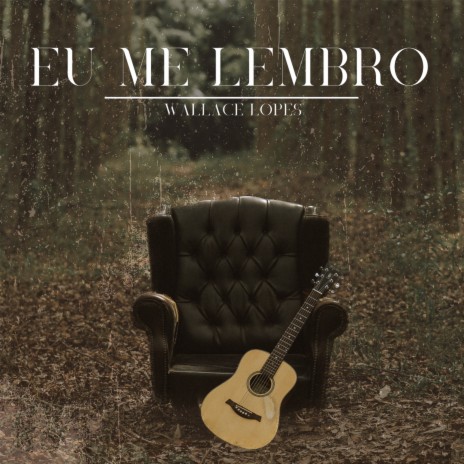 Eu Me Lembro | Boomplay Music