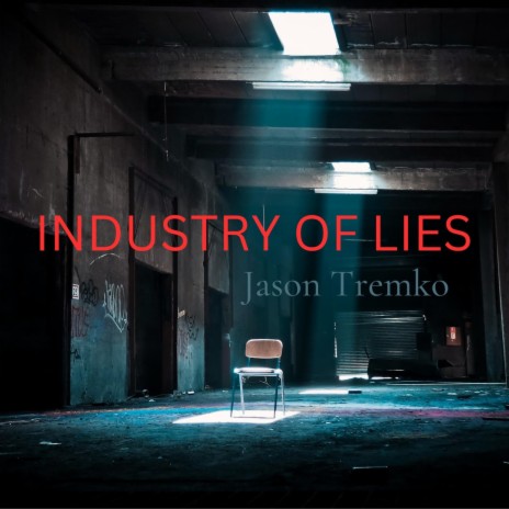 Industry of Lies | Boomplay Music