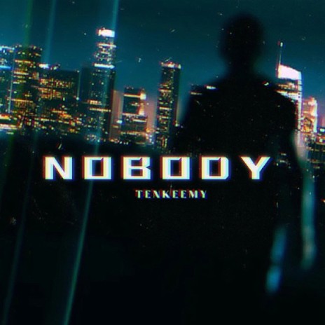 Nobody | Boomplay Music