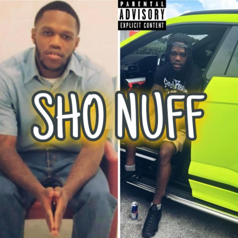 Sho Nuff | Boomplay Music
