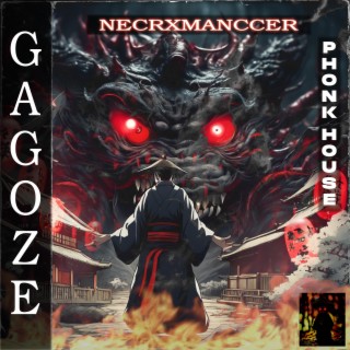 Gagoze Demon (Phonk House Version)