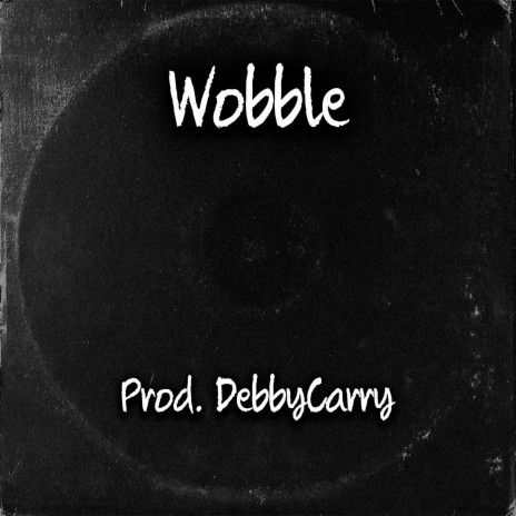 Wobble | Boomplay Music