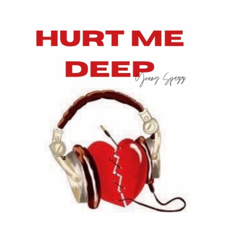 Hurt Me Deep | Boomplay Music