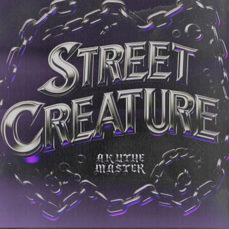 Street Creature | Boomplay Music