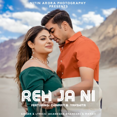 Reh Ja Ni (Ft. Nitin Arora Photography) ft. Nitin Arora Photography | Boomplay Music