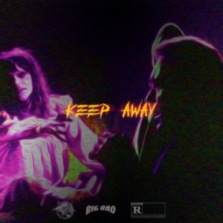 KEEP AWAY (feat. Osvmv)