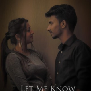 Let Me Know (feat. Dastaan)