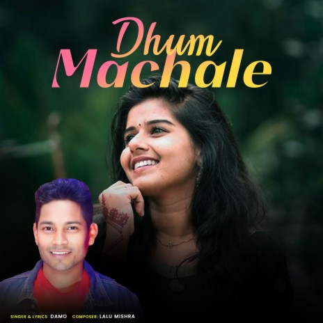 Dhum Machale | Boomplay Music