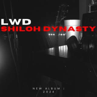 Shiloh Dynasty x LWD