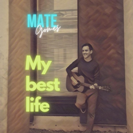 My best life | Boomplay Music