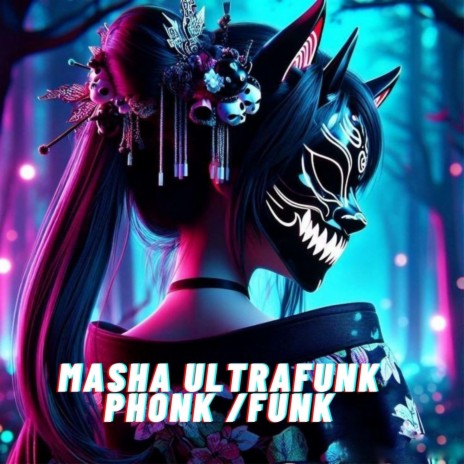 Masha UltraFunk Phonk | Boomplay Music