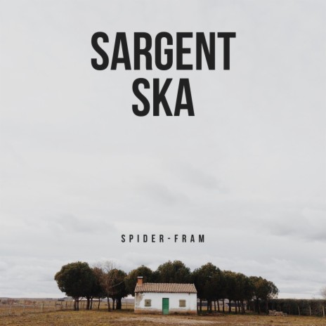Sargent Ska | Boomplay Music