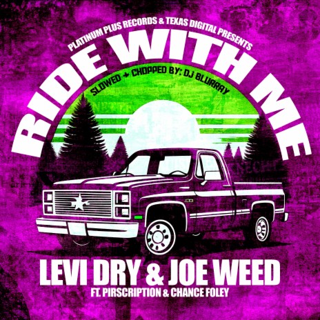 Ride With Me (feat. Pirscription & Chance Foley) [with The Levi Dry Band] (Slowed & Chopped) | Boomplay Music