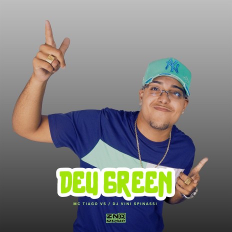 Deu Green ft. Dj Vini Spinassi | Boomplay Music