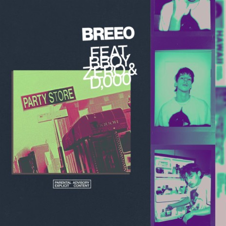 PARTY STORE ft. BBOY ZERO & D 000 | Boomplay Music