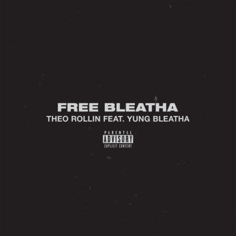 FREE BLEATHA ft. Yung Bleatha | Boomplay Music