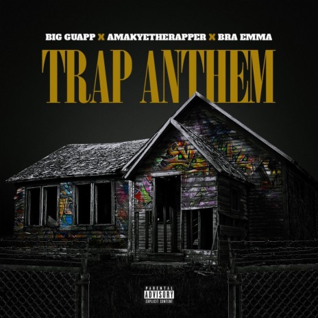 Trap Anthem ft. Amakyetherapper & Bra Emma | Boomplay Music