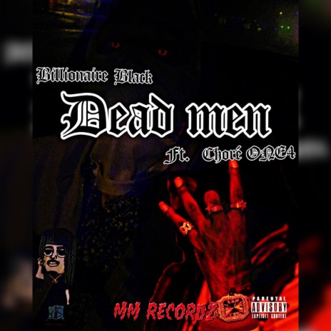 Dead Men ft. Billionaire Black | Boomplay Music