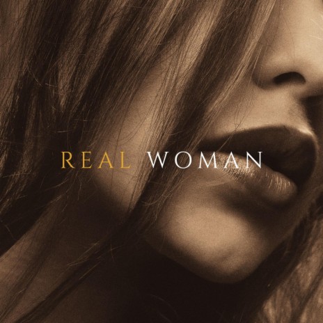 Real Woman | Boomplay Music
