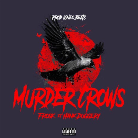 Murder Crows ft. Hank Duggery | Boomplay Music