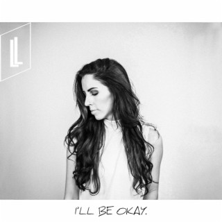 I'll Be Okay (Lydia's Version) lyrics | Boomplay Music