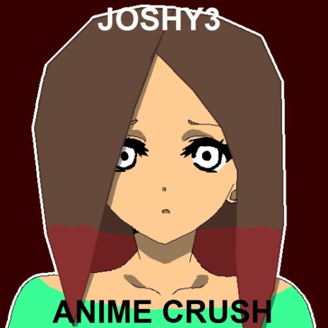 Anime Crush | Boomplay Music