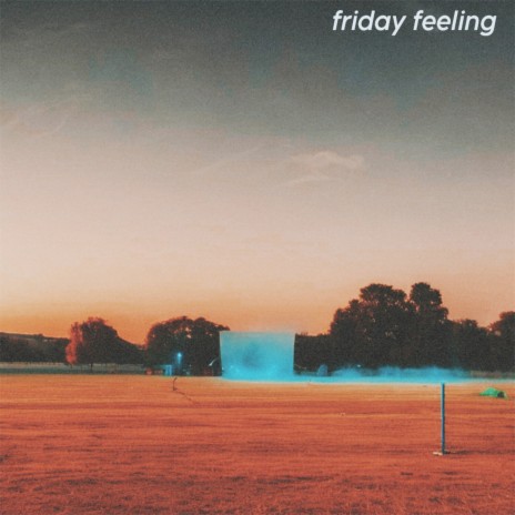 Friday feeling | Boomplay Music