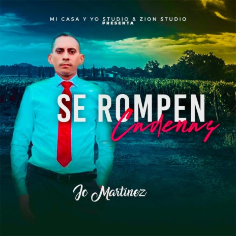 SE ROMPEN CADENAS | Boomplay Music