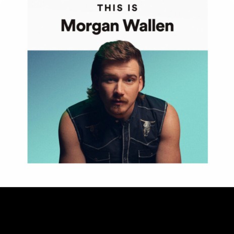 Morgan Wallen (Last Night Remix) | Boomplay Music