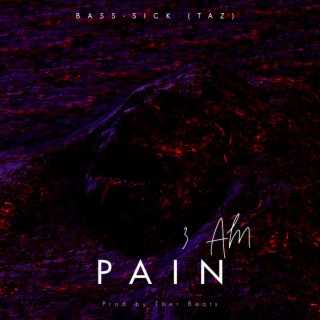 3 AM Pain lyrics | Boomplay Music