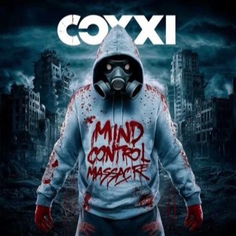 Mind Control Massacre ft. CoxXi | Boomplay Music