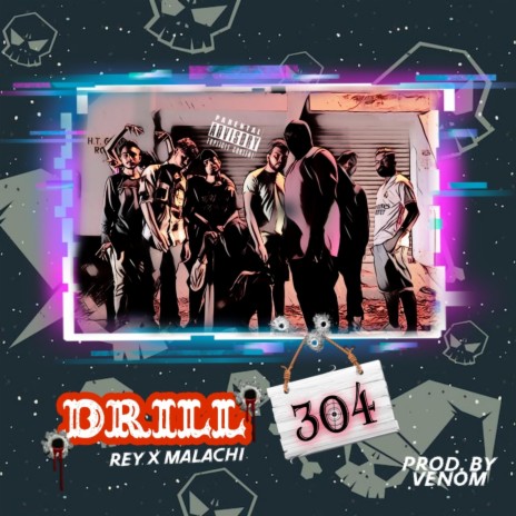 Drill 304 ft. Rey 304 & Malachi 304 | Boomplay Music