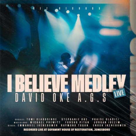 I believe Medley (Live) | Boomplay Music
