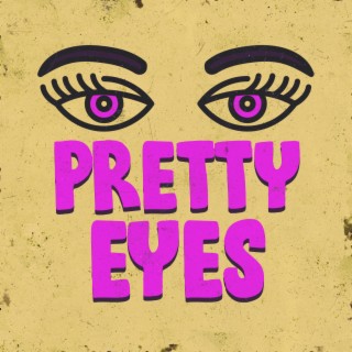 Pretty Eyes (Sped Up)