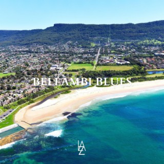 Bellambi Blues lyrics | Boomplay Music