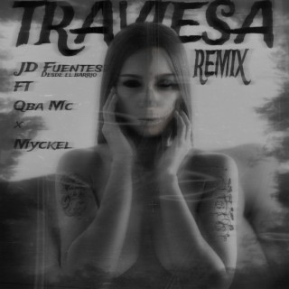 Traviesa (Remix) ft. JD Fuentes & MYCKEL lyrics | Boomplay Music