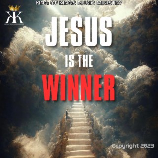 JESUS IS THE WINNER