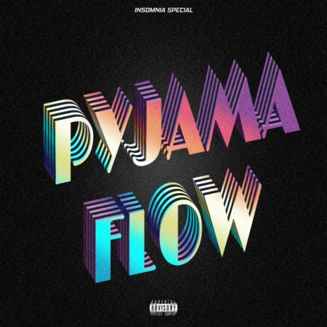 PYJAMA FLOW | Boomplay Music