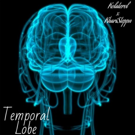 Temporal Lobe ft. Kolaterol