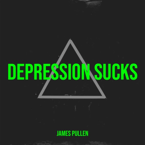 Depression Sucks | Boomplay Music