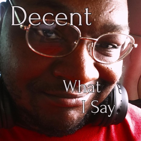 What I Say | Boomplay Music