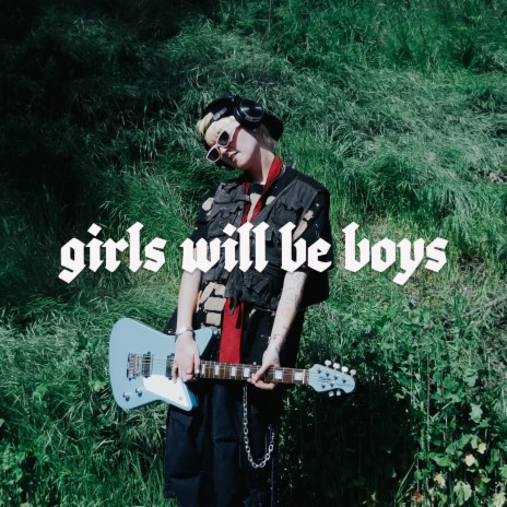 Girls Will Be Boys