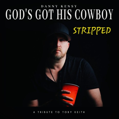 God's Got His Cowboy (acoustic version for Toby) | Boomplay Music