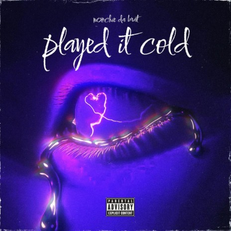 Played It Cold | Boomplay Music