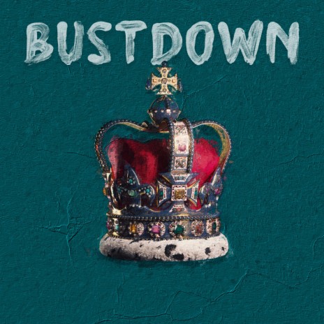 Bustdown | Boomplay Music