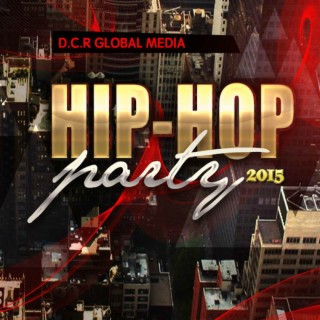 D.C.R Global Media. Hip-Hop Party