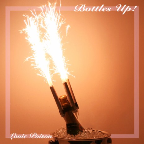 Bottles Up | Boomplay Music