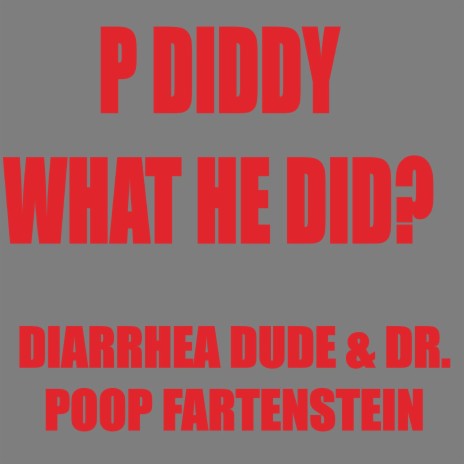 P Diddy What He Did ? (Griddy Mix / Sped Up) ft. Zox The Fox | Boomplay Music